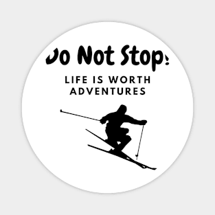 Do Not Stop! Gift Magnet